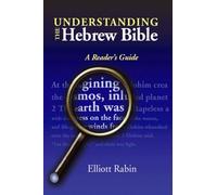 Understanding the Hebrew Bible: A Reader's Guide