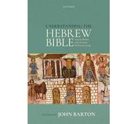 Understanding the Hebrew Bible: Essays by Members of the Society for Old Testament Study