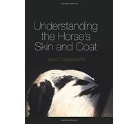 Understanding the Horse's Skin and Coat