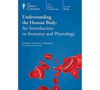 Understanding the Human Body: An Introduction to Anatomy and Physiology by An...