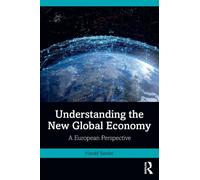 Understanding the New Global Economy : A European Perspective