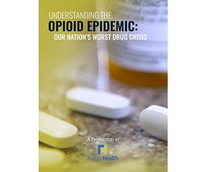 Understanding The Opioid Epidemic: Our Nation's Worst Drug Crisis