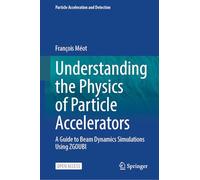 Understanding Particle Accelerators: Beam Dynamics with ZGOUBI – Particle Acceleration & Detection