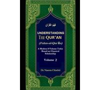 Understanding The Qur’ān (Fahm-ul-Qurʾān) - Vol 2: A Modern 8-Volume Tafsir Based on Classical Scholarship