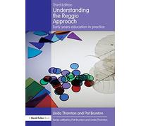 Understanding the Reggio Approach: Early years education in practice (Understanding the… Approach)