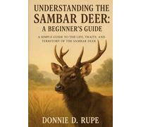 UNDERSTANDING THE SAMBAR DEER: A BEGINNER'S GUIDE
