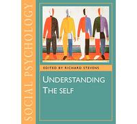 Understanding the Self (Published in association with The Open University)