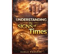 Understanding The Signs Of Times