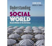 Understanding the Social World: Research Methods for the 21st Century