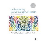 Understanding the Sociology of Health: An Introduction