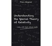 Understanding the Special Theory of Relativity: only with high school math