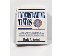 Understanding the Times: The Story of the Biblical Christian Marxist Levinist and Secular