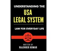 Understanding the USA Legal System: Law for Everyday Life