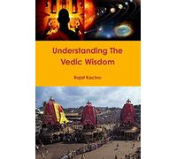 Understanding The Vedic Wisdom