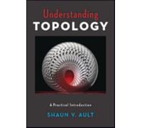 Understanding Topology : A Practical Introduction