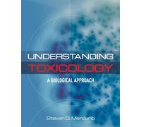 Understanding Toxicology: A Biological Approach