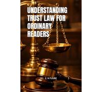 UNDERSTANDING TRUST LAW FOR ORDINARY READERS