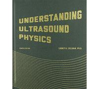 Understanding Ultrasound Physics