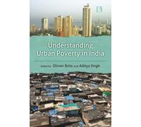Understanding Urban Poverty in India: Experiences from Mumbai