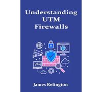 Understanding UTM Firewalls: Unified Threat Management for Small and Medium Enterprises