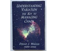 Understanding Variation The Key to Managing Chaos 2nd EDITION