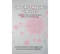 Understanding Viruses: What Every Parent Should Know About Colds, Flu, and Stomach Bugs