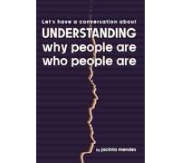 Understanding why people are who people are