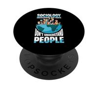 Understanding Why People Dont Understand People Sociology PopSockets Adhesive PopGrip