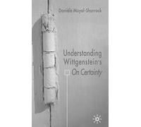 Understanding Wittgenstein's On Certainty