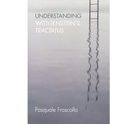 Understanding Wittgenstein's Tractatus