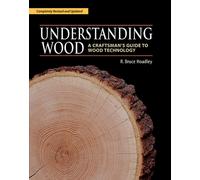 Understanding Wood (Revised and Updated)