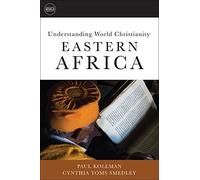 Understanding World Christianity: Eastern Africa