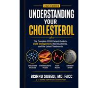 Understanding Your Cholesterol: The Complete 2026 Patient Guide to Lipid Management, New Guidelines, and the Latest Treatments