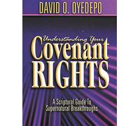 Understanding Your Covenant Rights
