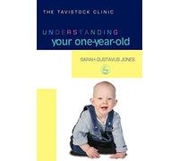 Understanding Your One-Year-Old (The Tavistock Clinic - Understanding Your Child)