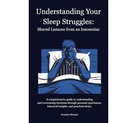 Understanding Your Sleep Struggles: Shared Lessons from an Insomniac