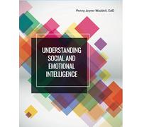 Understanding Your Social and Emotional Intelligence