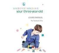 Understanding Your Three-Year-Old (The Tavistock Clinic - Understanding Your Child) by Louise Emanuel (2004-11-01)