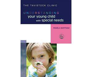 Understanding Your Young Child with Special Needs