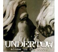 Undertow - Alone in the Crowd (UK Import)