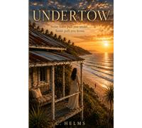 Undertow: An emotional Australian coastal romance about starting over