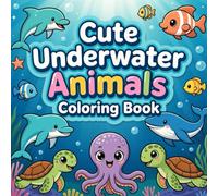 Underwater Animals Coloring Book for Kids Ages 3-8: Cute Ocean Friends, Happy Fish, and Sea Creatures, Simple Thin Line Coloring Pages for Toddlers and Preschoolers (Happy Lines Coloring Series)