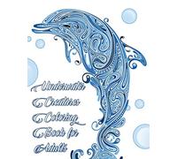 Underwater Creatures Coloring Book for Adults - Ocean and Sea Life Animal Coloring Book for Adults: Sea Life Adult Coloring Book