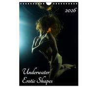 Underwater Erotic Shapes (Wall Calendar 2026 DIN A4 portrait), CALVENDO 12 Month Wall Calendar: Fine art underwater nude photography