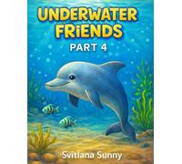 Underwater Friends (Coloring Book Series by Svitlana Sunny)