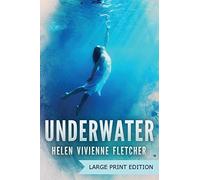 Underwater: Large Print Edition