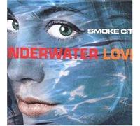 underwater love by Smoke City (1997-05-03)