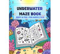 Underwater Maze Book: 25 Easy & Fun Mazes : For ages 2 to 6