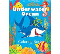 Underwater Ocean Coloring Book: Fish and Sea Life! (Super Fun Coloring Books For Kids)