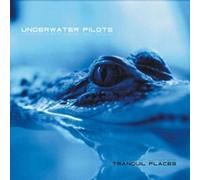 Underwater Pilots - Tranquil Places